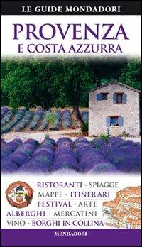 Provenza e Costa Azzurra. Ediz. illustrata - copertina