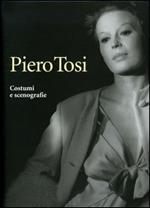 Piero Tosi. Costumi e scenografie