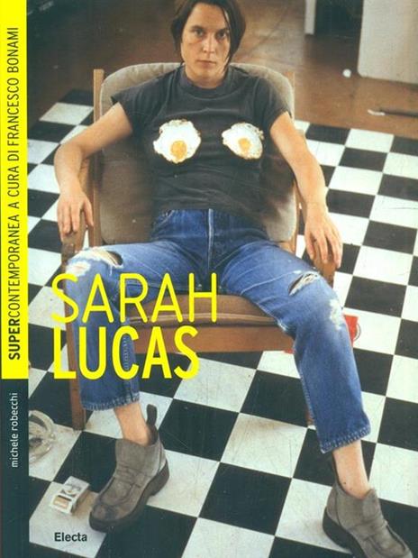 Sarah Lucas - Michele Robecchi - copertina