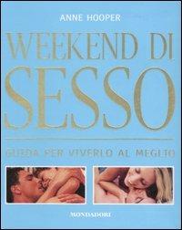 Weekend di sesso. Guida per viverlo al meglio - Anne Hooper - copertina