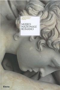 Museo nazionale romano - Nunzio Giustozzi,Matteo Cadario - copertina