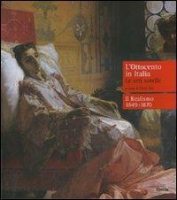 L' Ottocento in Italia. Le arti sorelle-Il realismo 1849-1870 - copertina