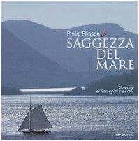 Saggezza del mare. Un anno di immagini e parole. Ediz. illustrata