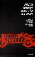 Pirelli. Cent'anni per lo sport-Pirelli. A Hundred Years supporting Sport - copertina