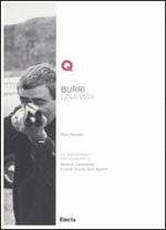 Burri. Una vita. Ediz. italiana e inglese