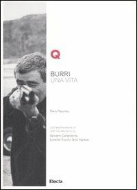 Burri. Una vita. Ediz. italiana e inglese - Piero Palumbo - copertina