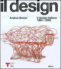 Il design italiano 1964-2000 - Andrea Branzi - copertina