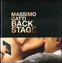 Backstage. Ediz. inglese - Massimo Gatti - copertina