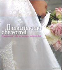 Il matrimonio che vorrei. Progetti di stile e idee per un giorno indimenticabile - Enzo Miccio,Angelo Garini - copertina