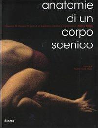 Anatomie di un corpo scenico. Ediz. italiana e inglese - copertina