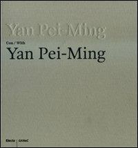 Yan Pei-Ming con-with Yan Pei-Ming. Catalogo della mostra (Bergamo, 19 marzo-27 luglio 2008). Ediz. bilingue - copertina
