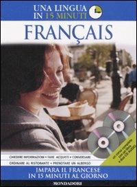 Français. Impara il francese in 15 minuti al giorno. Ediz. bilingue. Con 2 CD Audio - copertina