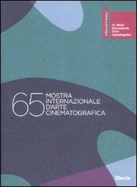 La Biennale di Venezia. 65ª mostra internazionale d'arte cinematografica. Ediz. italiana e inglese - copertina