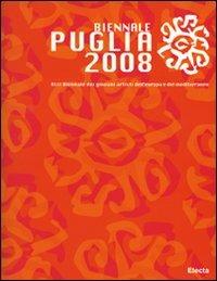 Biennale Puglia 2008. XIII Biennale dei giovani artisti dell'Europa e del Mediterraneo. Ediz. italiana e inglese - copertina