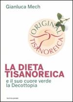 La dieta tisanoreica e il suo cuore verde la decottopia