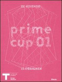 Prime cup 01. Catalogo della mostra (Milano, 2007) - 2