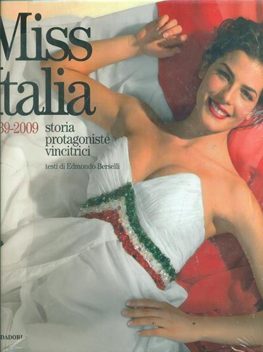 Miss Italia. 1939-2009. Storia, protagoniste, vincitrici. Ediz. illustrata - Edmondo Berselli - 3