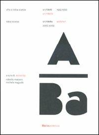 Afra e Tobia Scarpa. Architetti 1959-1999. Tobia Scarpa. Architetto 2009-2009. Ediz. italiana e inglese - copertina