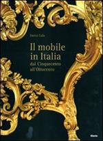Il mobile italiano dal Cinquecento all'Ottocento