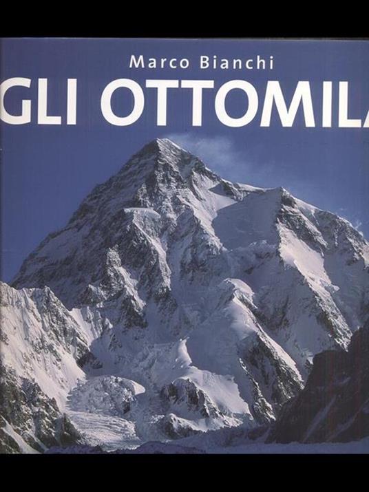 Gli ottomila. Harakorum e Himalaya: le quattordici vette più alte del mondo. Ediz. illustrata - Marco Bianchi - 4