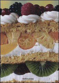 Il libro d'oro dei dessert - Rachel Lane,Carla Bardi - copertina