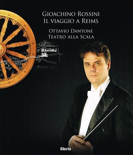 Gioachino Rossini. Il viaggio a Reims. Ottavio Dantone. Ediz. illustrata - copertina