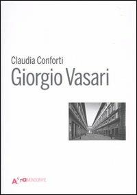 Giorgio Vasari - Claudia Conforti - copertina