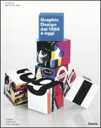 Graphic design dal 1950 a oggi. Ediz. illustrata - copertina