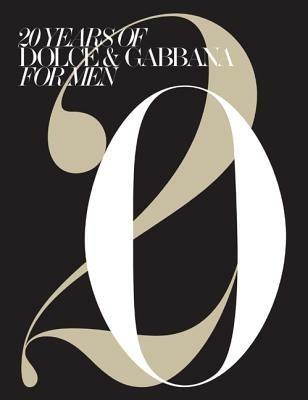 Twenty years of Dolce & Gabbana for men - Tim Blanks - 2