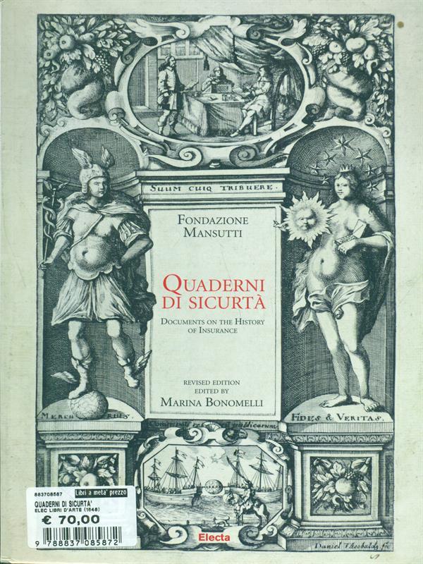 Quaderni di sicurtà. Documenti di storia delle assicurazioni. Fondazione Mansutti. Ediz. inglese. Con CD-ROM