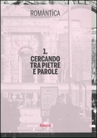 Cercando tra pietre e parole. Ediz. illustrata - copertina