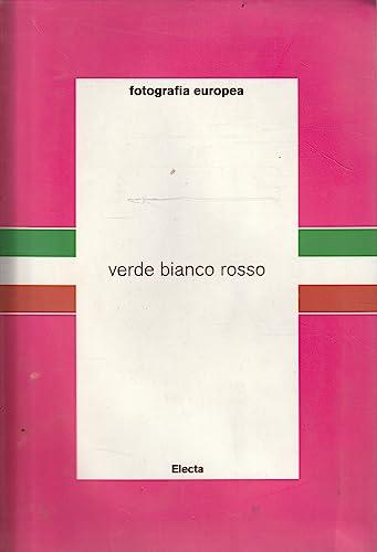 Fotografia europea. Verde, bianco, rosso. Catalogo della mostra (Reggio Emilia, 6 maggio-12 giugno 2011)