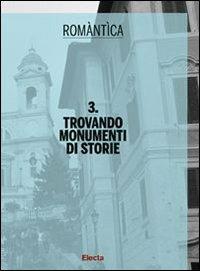 Trovando monumenti di storie. Ediz. illustrata - copertina