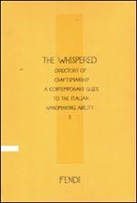 The Whispered directory of Craftsmanship. A contemporary guide to the italian hand making ability. Ediz. francese. Vol. 2