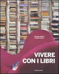 Vivere con i libri. Ediz. illustrata - Giuseppe Molteni,Roberta Motta,Margherita Pincioni - 4