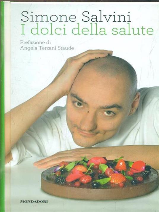 I dolci della salute. Ediz. illustrata - Simone Salvini - 3