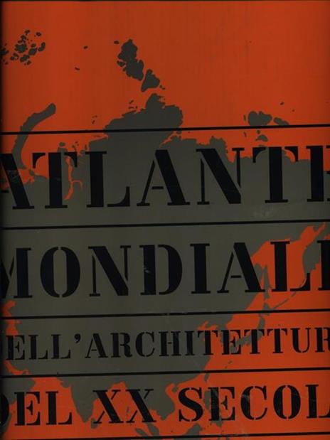 Atlante mondiale dell'architettura del XX secolo - 4