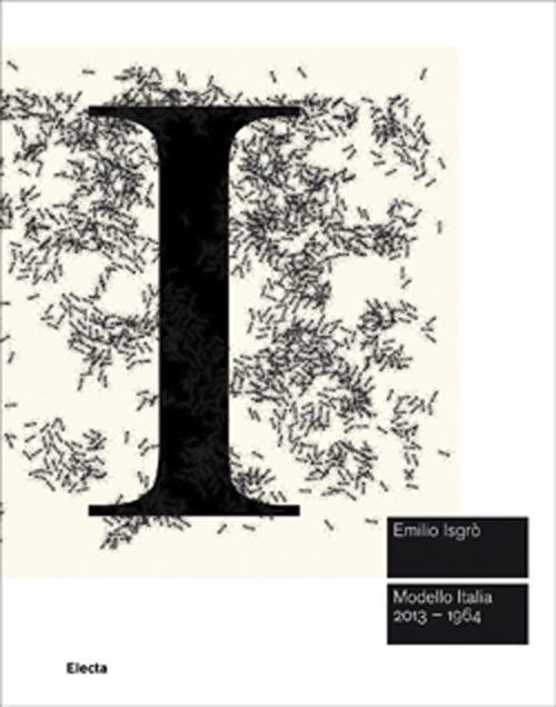 Emilio Isgrò. Modello Italia 2013-1964. Ediz. inglese - copertina