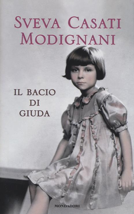 Il bacio di Giuda - Sveva Casati Modignani - 3