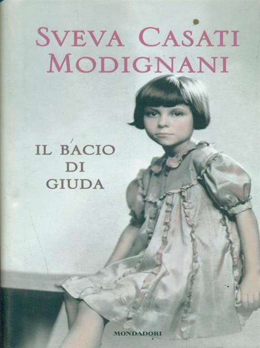 Il bacio di Giuda - Sveva Casati Modignani - copertina