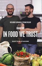 Gnam box. In food we trust. Ricette di stagione. Ediz. illustrata