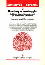 Matematica e difficoltà. Vol. 3: Handicap e svantaggio: individuare risorse ed interpretare errori per fissare obiettivi in matematica