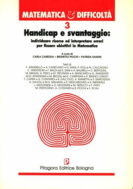 Matematica e difficoltà. Vol. 3: Handicap e svantaggio: individuare risorse ed interpretare errori per fissare obiettivi in matematica - copertina