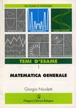 Matematica generale. Temi d'esame