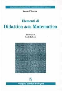 Elementi di didattica della matematica - Bruno D'Amore - copertina
