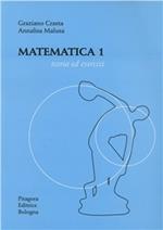Matematica 1. Teoria ed esercizi