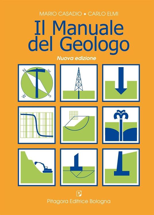 Il manuale del geologo - Mario Casadio,Carlo Elmi - copertina