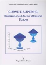 Curve e superfici. Realizzazione di forme attraverso Scilab