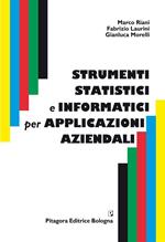 Strumenti statistici e informatici per applicazioni aziendali