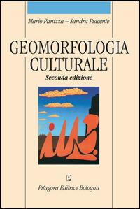 Geomorfologia culturale - Mario Panizza,Sandra Piacente - copertina